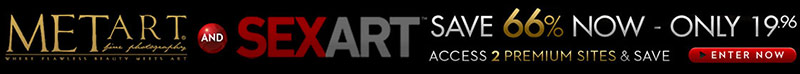 MetArt & SexArt Discount $19.96 both sites!